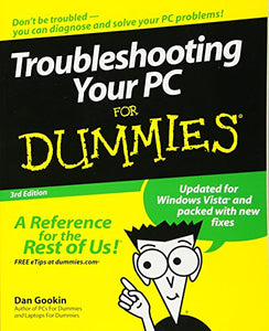 Troubleshooting Your PC For Dummies 