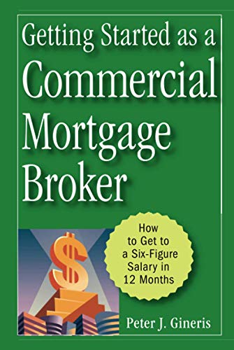 Getting Started as a Commercial Mortgage Broker