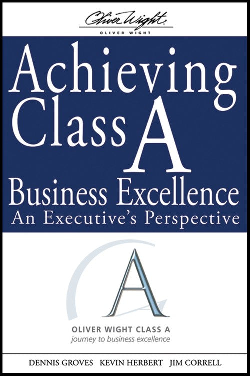 Achieving Class A Business Excellence