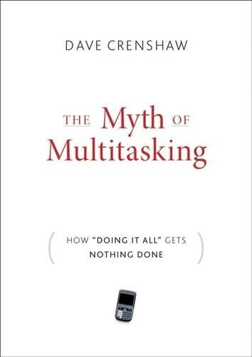 The Myth of Multitasking