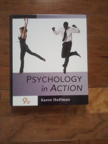 Psychology in Action, (Chapters 1-16)
