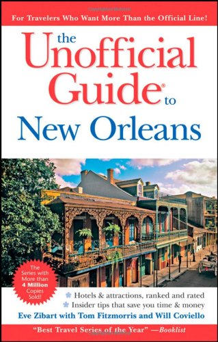 The Unofficial Guide to New Orleans