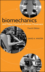 Biomechanics and Motor Control of Human Movement 