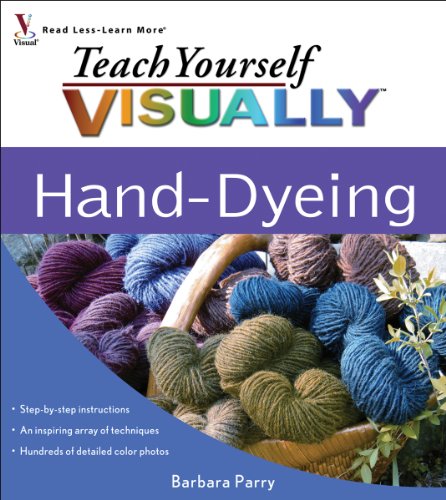 Teach Yourself Visually Hand-Dyeing