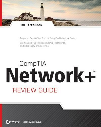 CompTIA Network+ Review Guide