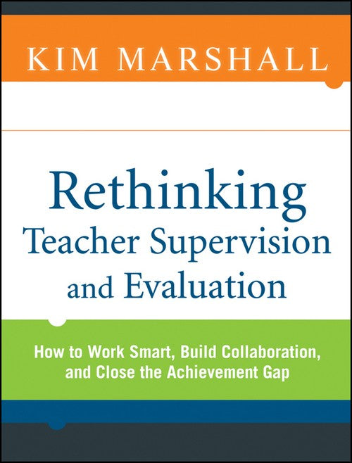 Rethinking Teacher Supervision and Evaluation