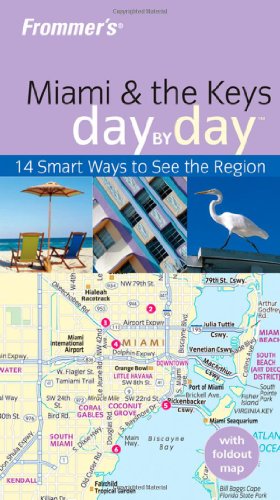 Frommer's Miami and the Keys Day by Day
