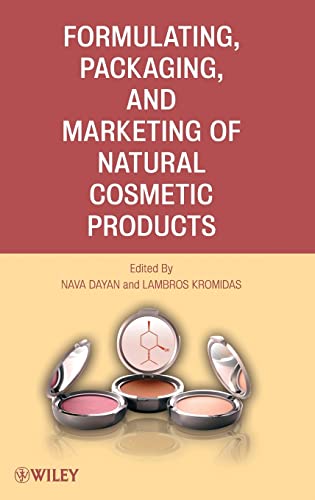Formulating, Packaging, and Marketing of Natural Cosmetic Products