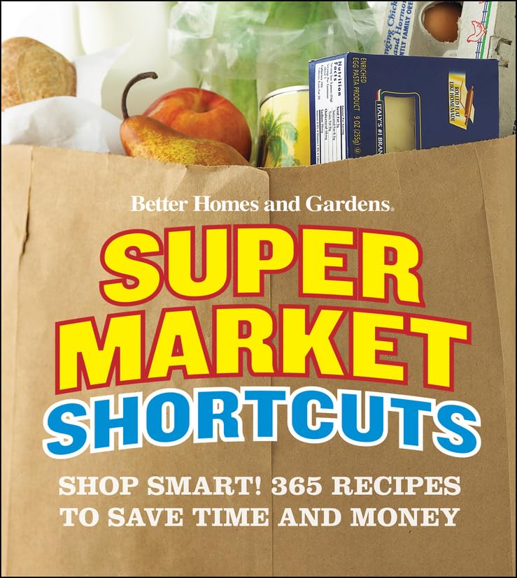 Better Homes and Gardens Supermarket Shortcuts