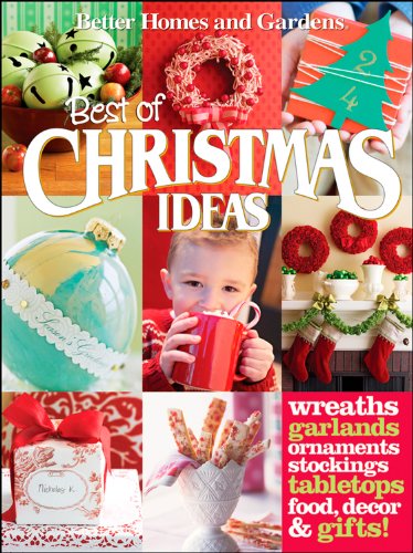 Best of Christmas Ideas: Better Homes and Gardens