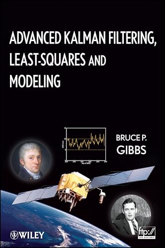 Advanced Kalman Filtering, Least-Squares and Modeling