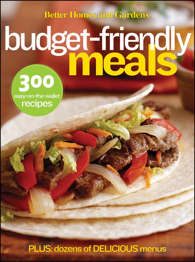 "Better Homes and Gardens" Budget-friendly Meals