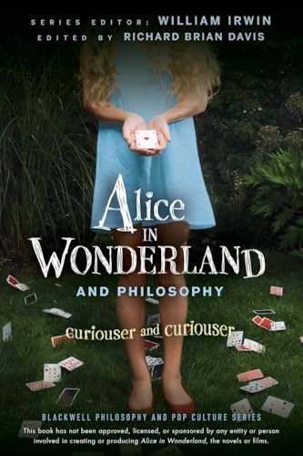 Alice in Wonderland and Philosophy