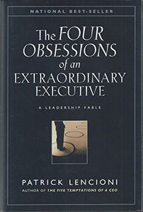 The Four Obsessions of an Extraordinary Executive 