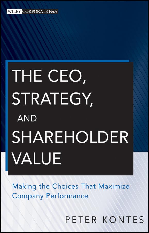 The CEO, Strategy, and Shareholder Value