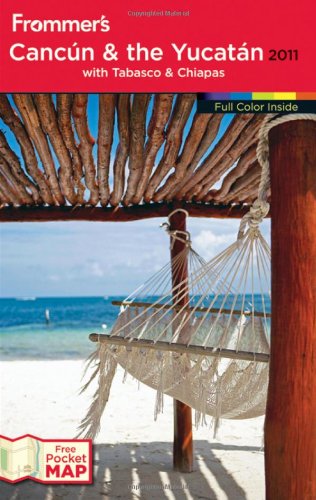 Frommer's Cancun and the Yucatan