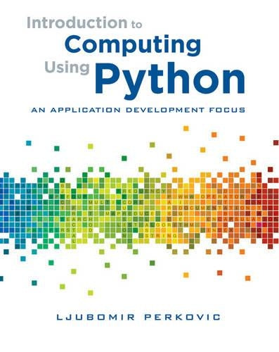 Introduction to Computing Using Python