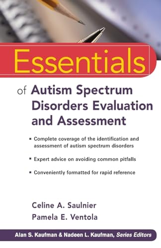 Essentials of Autism Spectrum Disorders Evaluation and Assessment