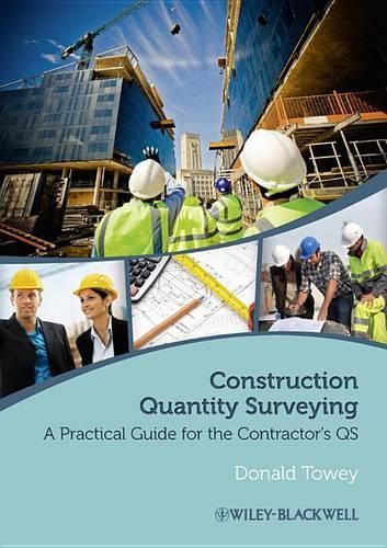 Construction Quantity Surveying - a Practical     Guide for the Contractor's Qs