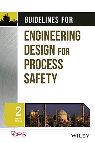 Guidelines for Engineering Design for Process Safety
