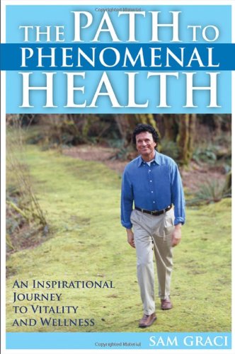 The Path to Phenomenal Health