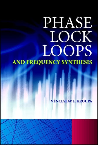 Phase Lock Loops and Frequency Synthesis