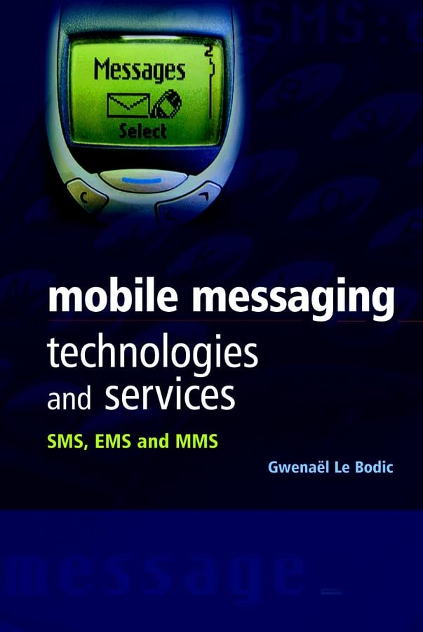 Mobile Messaging Technologies and Services