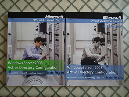 Exam 70-640 Windows Server 2008 Active Directory Configuration with Lab Manual Set