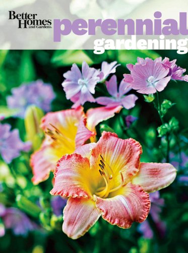 Perennial Gardening: Better Homes and Gardens