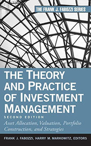The Theory and Practice of Investment Management 