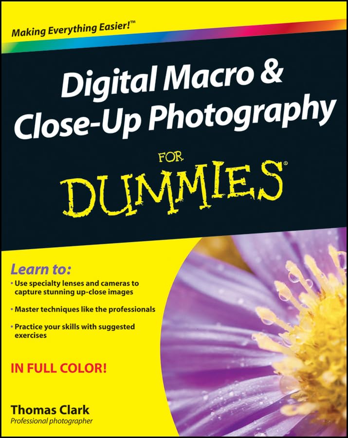Digital Macro and CloseUp Photography For Dummies