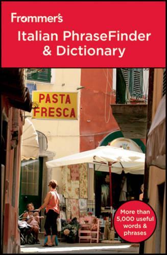 Frommer's Italian PhraseFinder and Dictionary