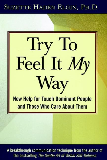 Try to Feel it My Way