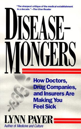 Disease-Mongers