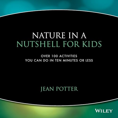 Nature in a Nutshell for Kids