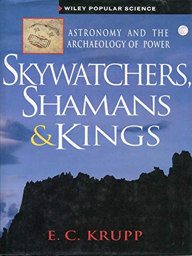 Skywatchers, Shamans and Kings