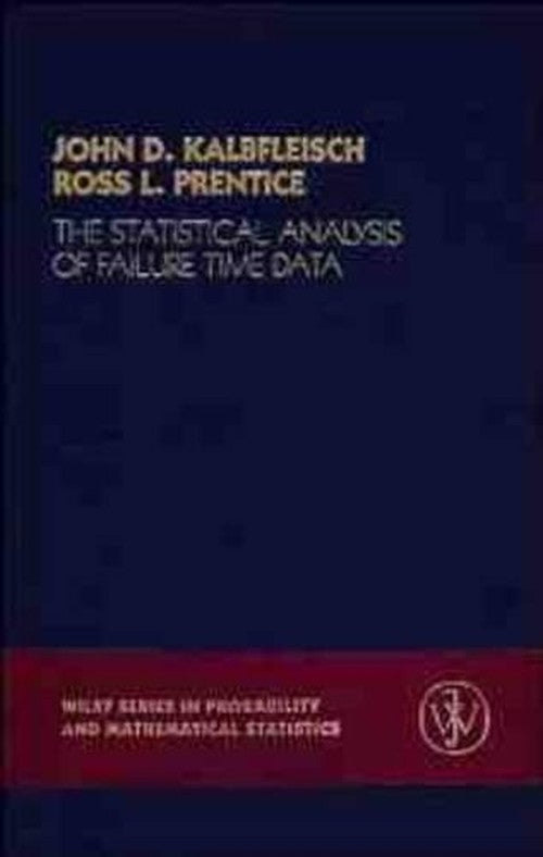 The Statistical Analysis of Failure Time Data