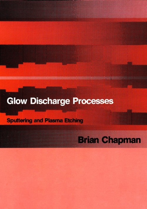 Glow Discharge Processes