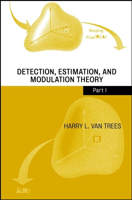 Detection, Estimation and Modulation Theory