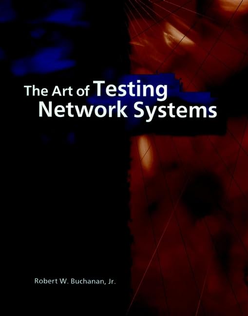 The Art of Testing Network Systems