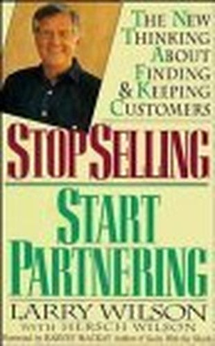 Stop Selling, Start Partnering