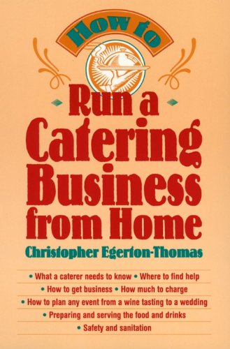 How to Run a Catering Business From Home