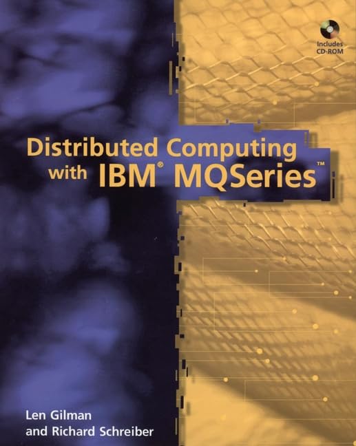 Distributed Computing with IBM's MQ Series