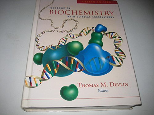Textbook of Biochemistry with Clinical Correlations