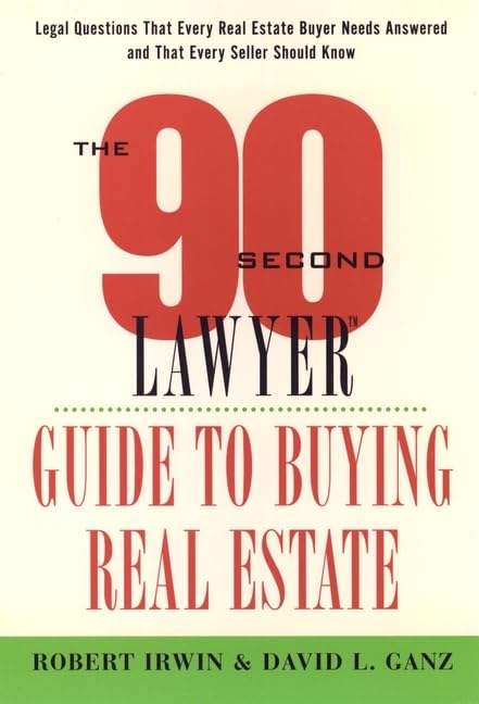 The 90 Second Lawyer Guide to Buying Real Estate