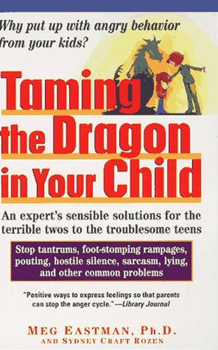 Taming the Dragon in Your Child