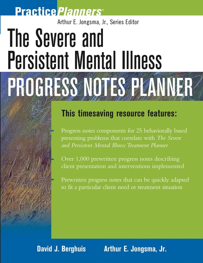 The Severe and Persistent Mental Illness Progress Notes Planner