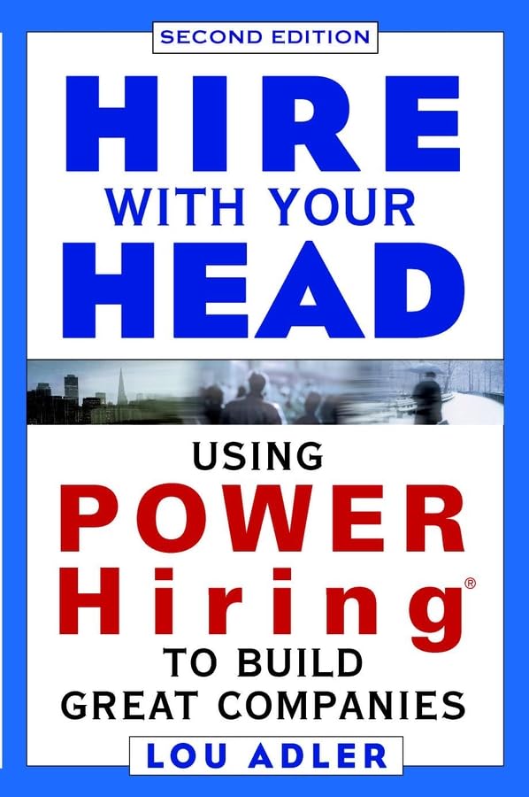 Hire with Your Head