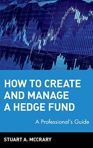 How to Create and Manage a Hedge Fund 