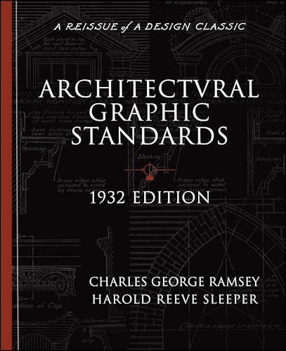 Architectural Graphic Standards for Architects, Engineers, Decorators, Builders and Draftsmen